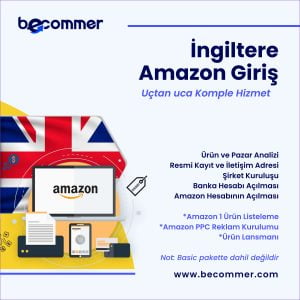 Amazon İngiltere Giriş (Herşey Dahil Komple Hizmet)