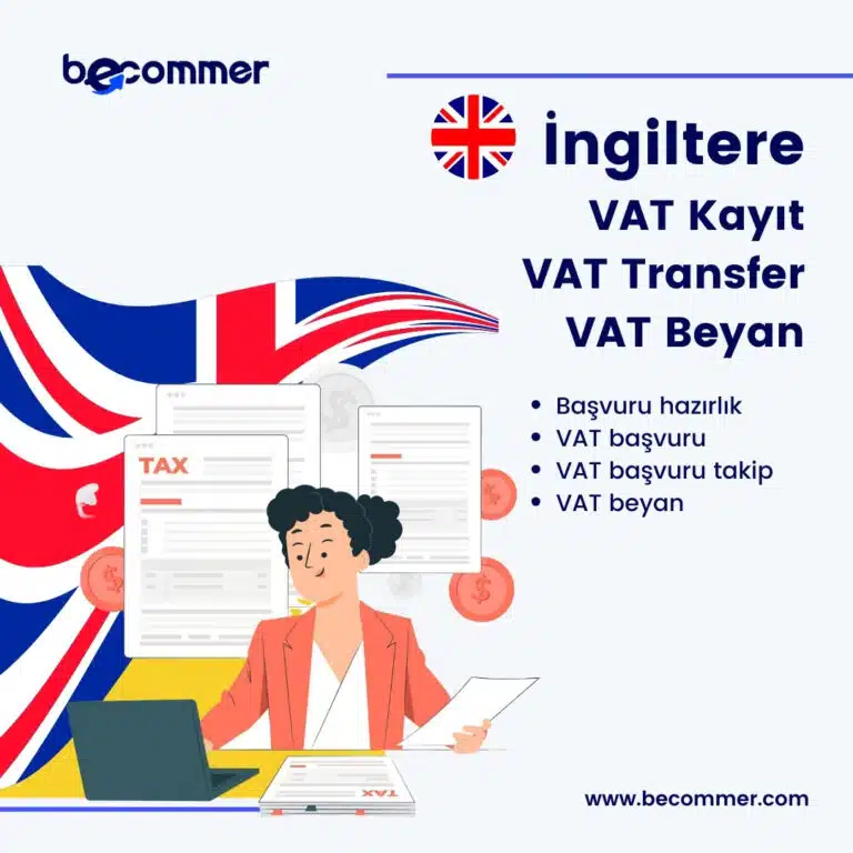 İngiltere Vat Kayıt & Vat Transfer & Vat Beyan